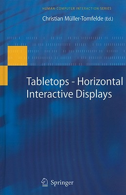 Tabletops--Horizontal Interactive Displays - M�ller-Tomfelde, Christian (Editor)