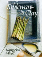 Tableware in Clay: From Studio and Workshop