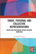 Taboo, Personal and Collective Representations: Origin and Positioning within Cultural Complexes