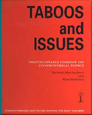 Taboos and Issues: Photocopiable Lessons on Controversial Topics - MacAndrew, Richard, and Martinez, Ron