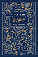 Tabyeen: The Neglected Obligation