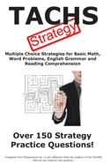 Tachs Strategy: Winning Multiple Choice Strategies for the Tachs Exam