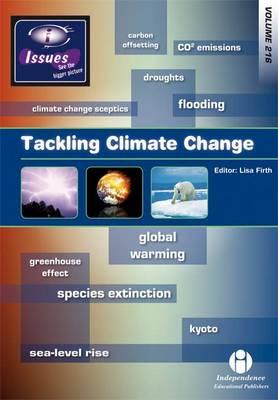 Tackling Climate Change - Firth, Lisa (Editor)