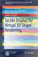 Tactile Display for Virtual 3D Shape Rendering