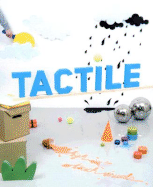 Tactile: High Touch Visuals - Di Ozesanmuseum Bamberg (Editor), and Ehmann, Sven (Editor), and Hubner, Matthias (Editor)