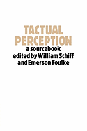 Tactual Perception: A Sourcebook