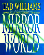 Tad Williams' Mirror world : an illustrated novel.