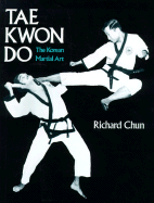 Tae Kwon Do: The Korean Martial Art