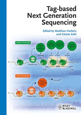Tag-based Next Generation Sequencing - Harbers, Matthias (Editor), and Kahl, Guenter (Editor)