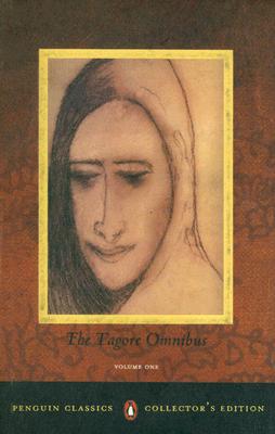 Tagore Omnibus Volume 1 - Tagore, Rabindranath, Sir