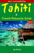 Tahiti & French Polynesia Guide, 3rd Edition