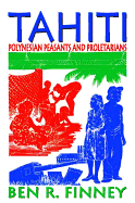 Tahiti: Polynesian Peasants and Proletarians
