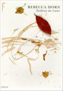 Tailleur Du Coeur: An Artist's Book