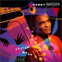 Tailor Made - Bobby Watson