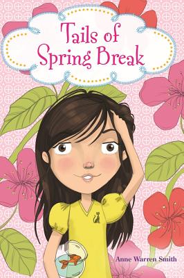Tails of Spring Break - Smith, Anne