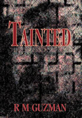 Tainted - Guzman, R M