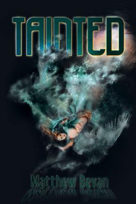 Tainted - Bevan, Matthew