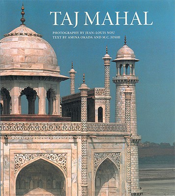 Taj Mahal - Nou, Jean-Louis (Photographer), and Okada, Amina, and Joshi, M C