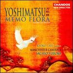 Takashi Yoshimatsu: Memo Flora