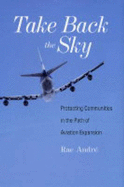 Take Back the Sky: Protecting Communities in the Path of Aviation Expansion