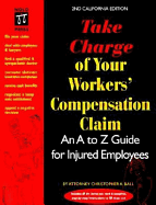 Take Charge of Your Workers' Compensation Claim