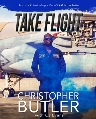 Take Flight - Evans, Cj, and Butler, Christopher