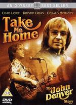 Take Me Home: The John Denver Story