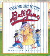 Take Me Out to the Ballgame
