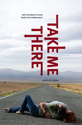 Take Me There - Dean, Carolee