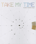 Take My Time: Creative Calendar Design