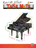 Take Note, Bk 2: 11 Noteworthy Solos in a Variety of Styles for Early Intermediate Pianists