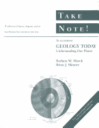 Take Note! to Accompany Geology Today: Understanding Our Planet