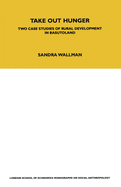 Take Out Hunger: Two Case Studies of Rural Development in Basutoland Volume 39