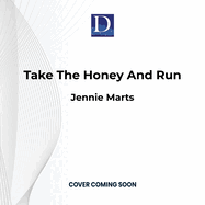 Take the Honey and Run
