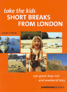 Take the Kids Short Breaks from London