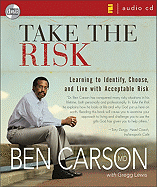 Take the Risk: Learning to Identify, Choose, and Live with Acceptable Risk