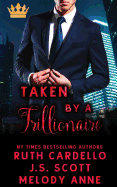 Taken by a Trillionaire