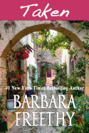 Taken - Freethy, Barbara
