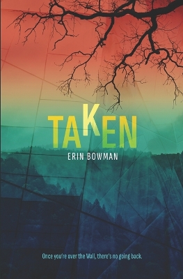 Taken - Bowman, Erin