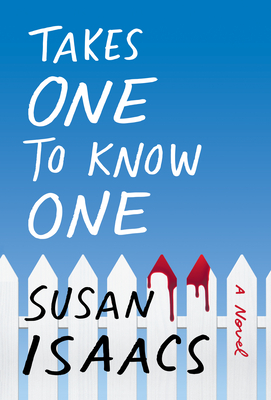 Takes One to Know One - Isaacs, Susan