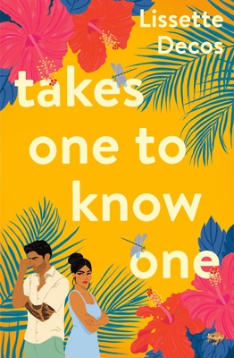 Takes One to Know One - Decos, Lissette