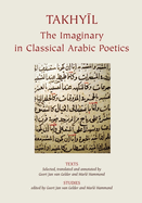 Takhyil: The Imaginary in Classical Arabic Poetics