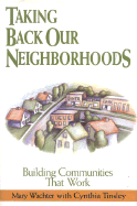 Taking Back Our Neighborhoods