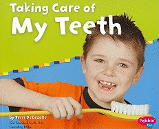 Taking Care of My Teeth