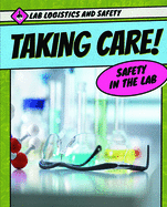 Taking Care! Safety in the Lab