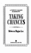 Taking Chances: A Town Called Harmony