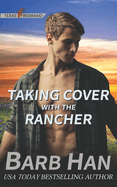 Taking Cover with the Rancher