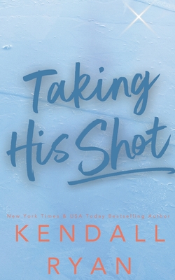 Taking His Shot - Ryan, Kendall