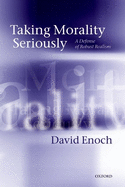 Taking Morality Seriously: A Defense of Robust Realism