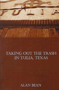 Taking Out The Trash In Tulia, Texas